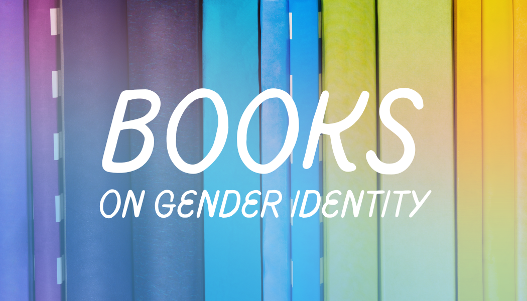 Books on Gender Identity